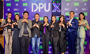 เปิดตัว DPU X สถาบันเพื่อพัฒนาความเป็นผู้ประกอบการและบุคลากรแห่งอนาคต